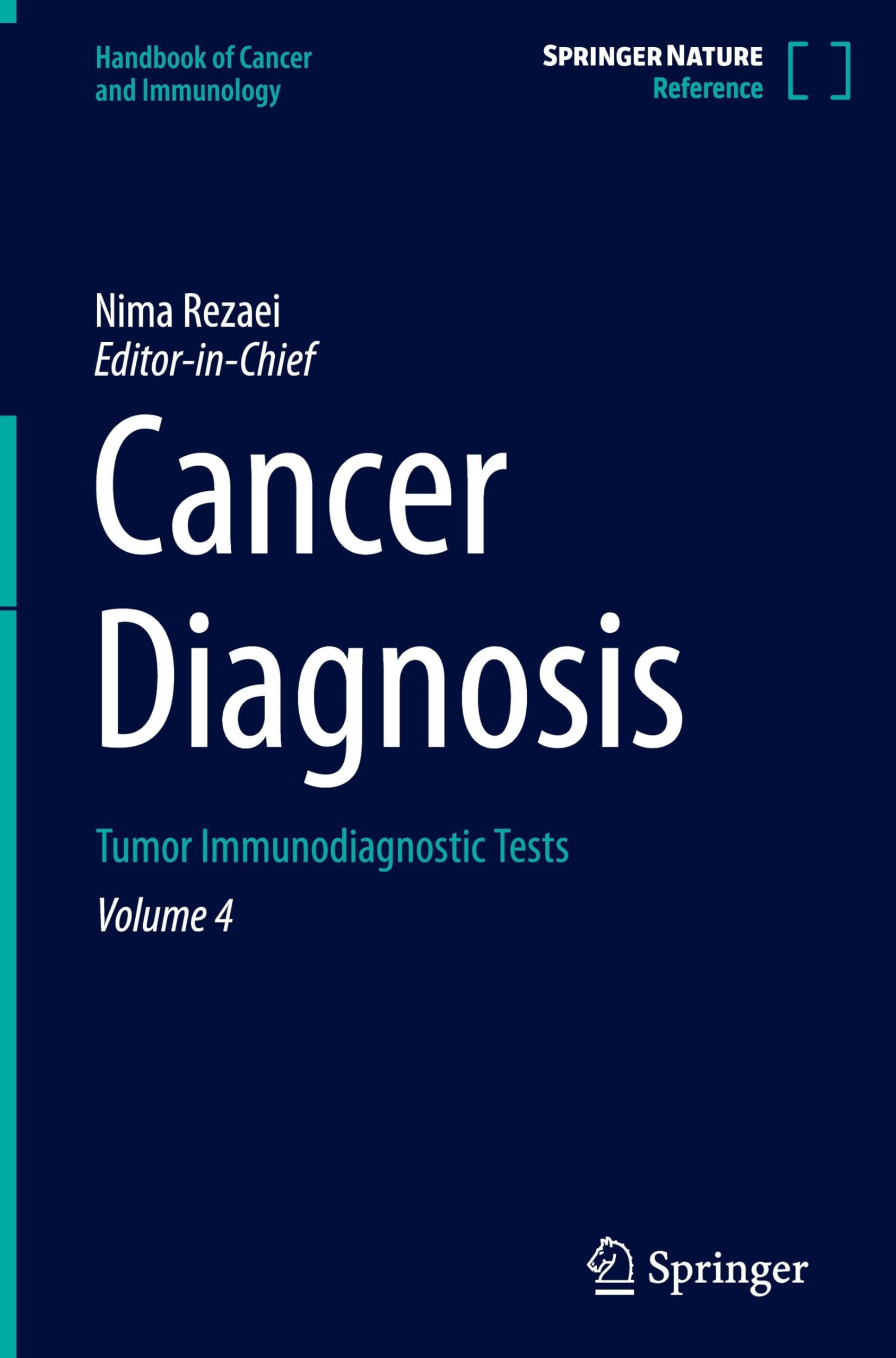 Cancer Diagnosis: Tumor Immunodiagnostic Tests (Handbook of Cancer and Immunology, 4, Band 4)