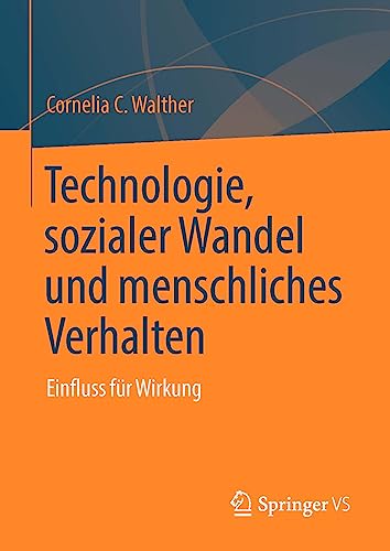 Technologie, sozialer Wandel und menschliches Verhalten: Einfluss für Wirkung