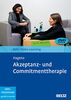 Akzeptanz- und Commitmenttherapie: Beltz Video-Learning. 2 DVDs mit 24-seitigem Booklet. Laufzeit 182 Min.