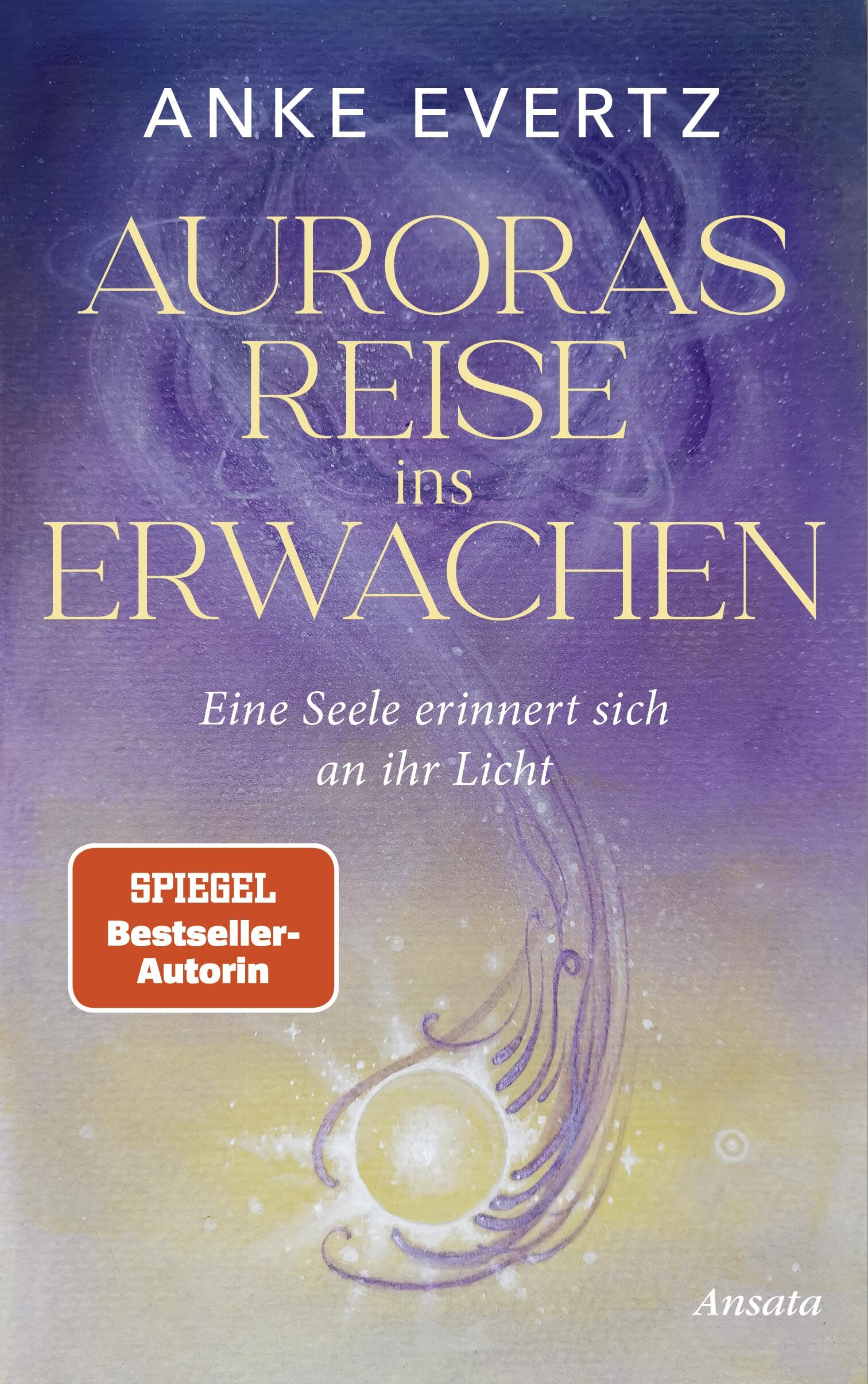 Evertz, Anke: Auroras Reise ins Erwachen