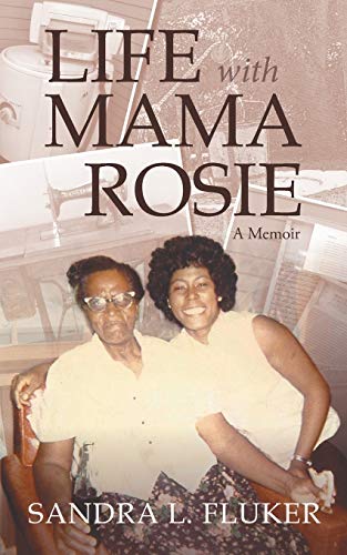 Life with Mama Rosie: A Memoir