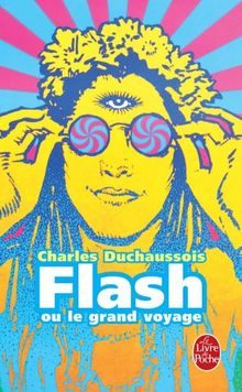 Flash ou le Grand voyage de Duchaussois, Charles | Livre | état acceptable