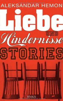 Liebe und Hindernisse: Stories