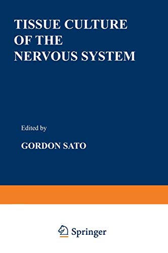 Tissue Culture of the Nervous System (Current Topics in Neurobiology)