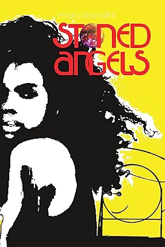 Stoned Angels: Clubbers from Legendary Clubs