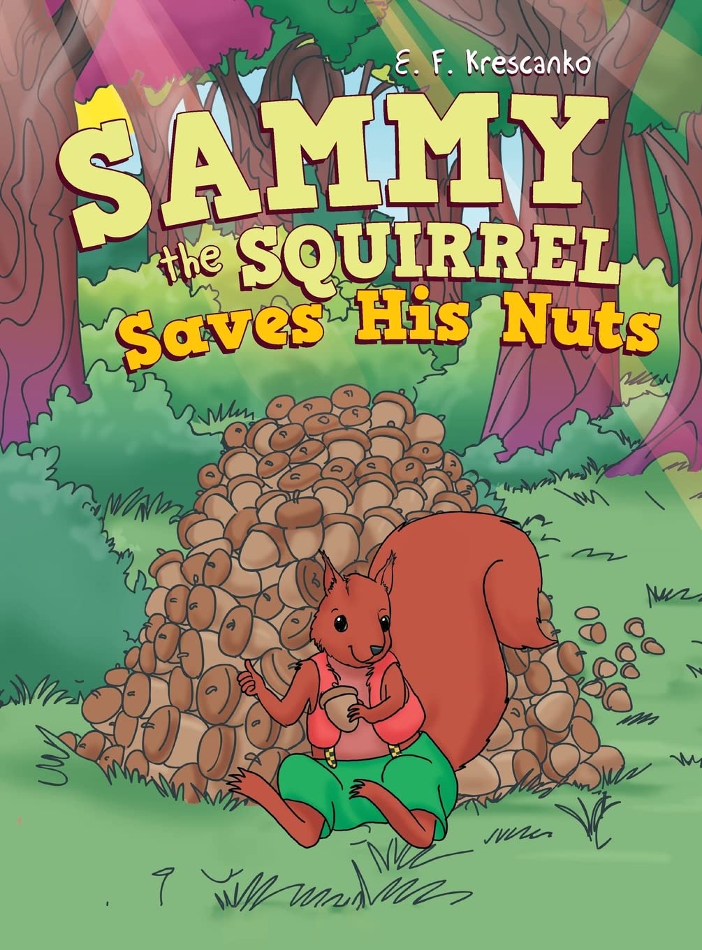 Sammy the Squirrel Saves His Nuts