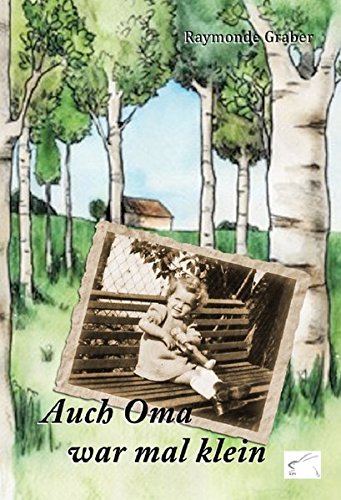 Auch Oma war mal klein
