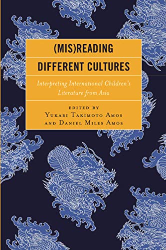 (Mis)Reading Different Cultures: Interpreting International Children's Literature from Asia
