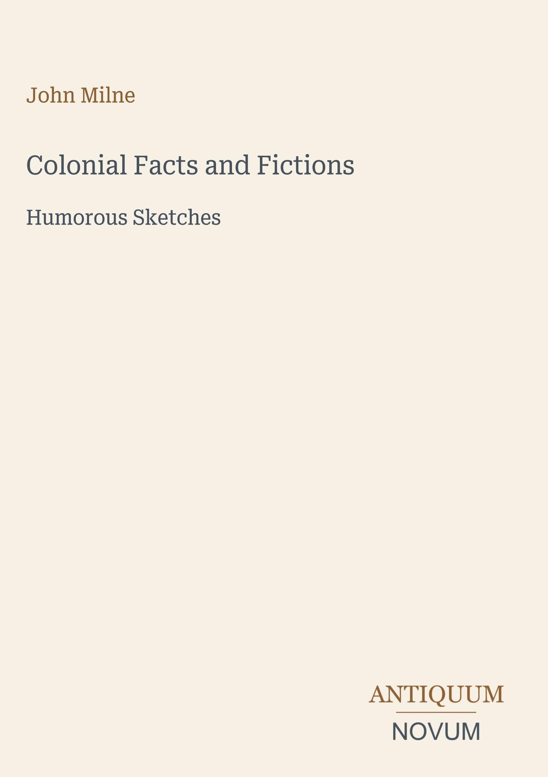 Colonial Facts and Fictions
