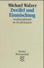 Zweifel und Einmischung: Gesellschaft im 20. Jahrhundert