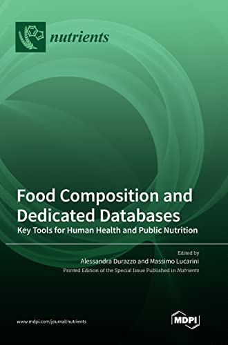 Food Composition and Dedicated Databases: Key Tools for Human Health and Public Nutrition