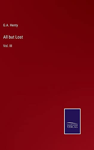 All but Lost: Vol. III