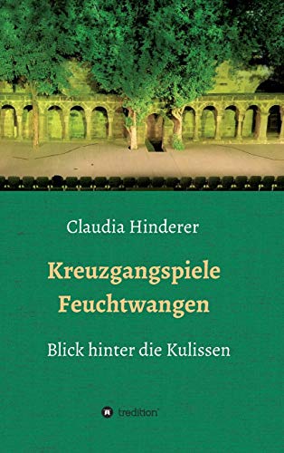 Kreuzgangspiele Feuchtwangen: Blick hinter die Kulissen