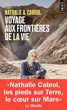 Voyage aux frontières de la vie