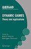 Dynamic Games: Theory and Applications (GERD 25th Anniversary Series)
