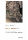 Jetzt wohin?
