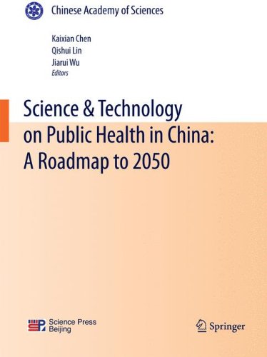 Science & Technology on Public Health in China: A Roadmap to 2050 (Chinese Academy of Sciences)