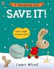 Save It!: Learn simple money lessons (A Moneybunny Book)