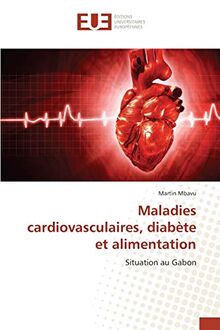 Maladies cardiovasculaires, diabète et alimentation: Situation au Gabon