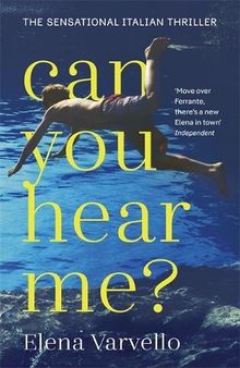 Can you hear me?: A gripping holiday read set during a scorching Italian summer von Varvello, Elena  | Buch | Zustand gut