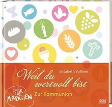 Weil du wertvoll bist - Für Mädchen