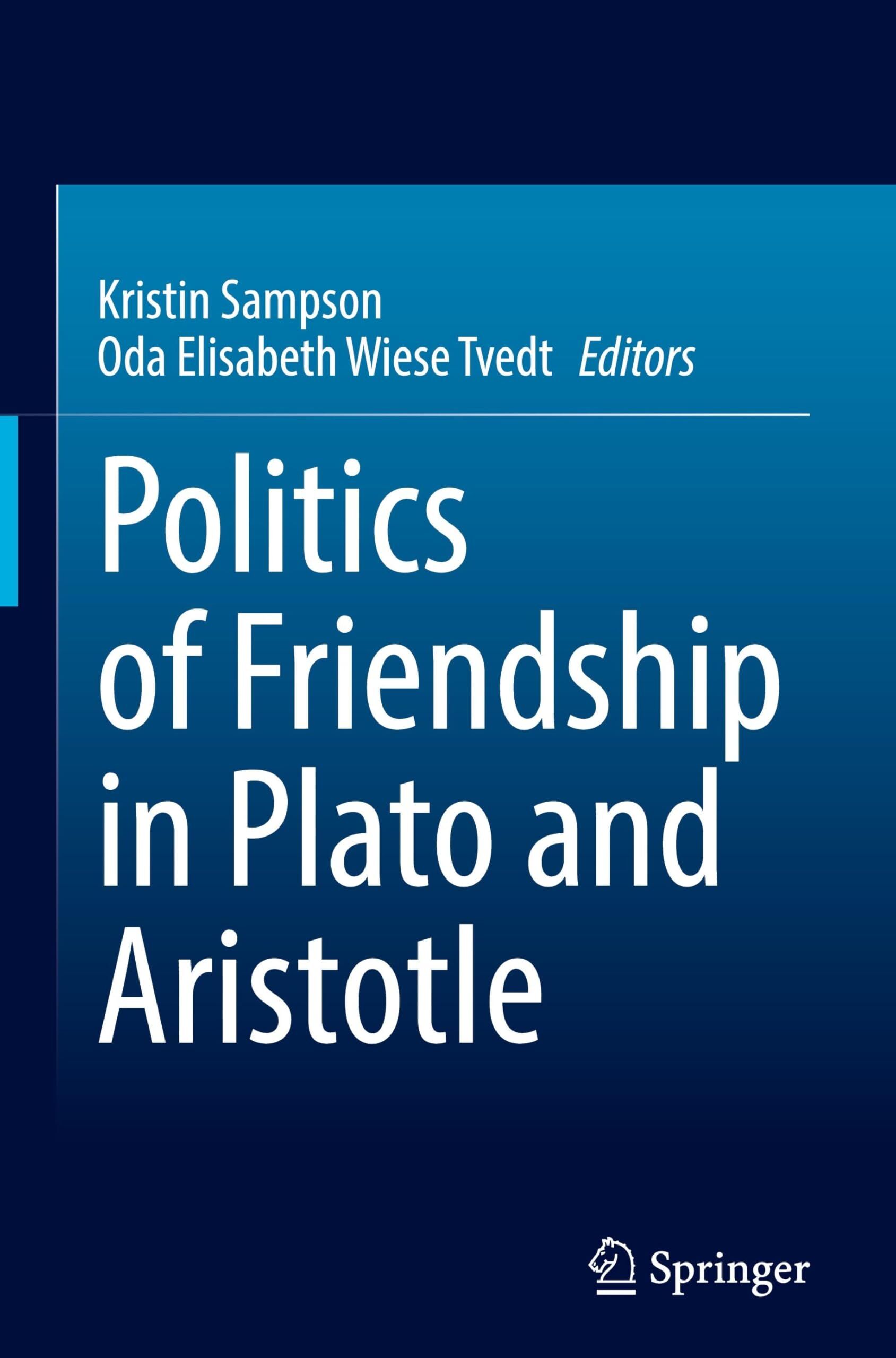 Politics of Friendship in Plato and Aristotle