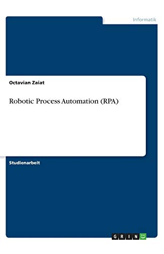 Robotic Process Automation (RPA)