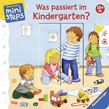 Was passiert im Kindergarten?: Ab 18 Monaten (ministeps Bücher)