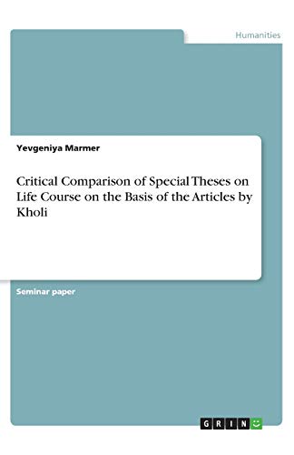 Critical Comparison of Special Theses on Life Course on the Basis of the Articles by Kholi