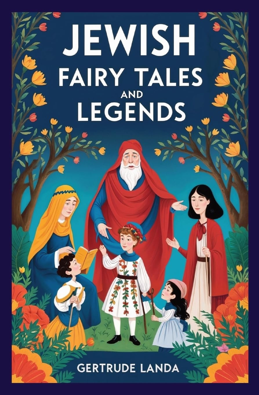 Gertrude Landa Jewish Fairy Tales And Legends
