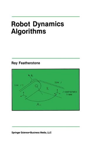 Robot Dynamics Algorithms (The Springer International Series in Engineering and Computer Science)