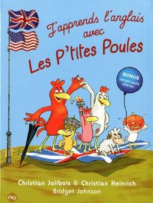 J'apprends l'anglais avec les p'tites poules : welcome to the Chicken Company !