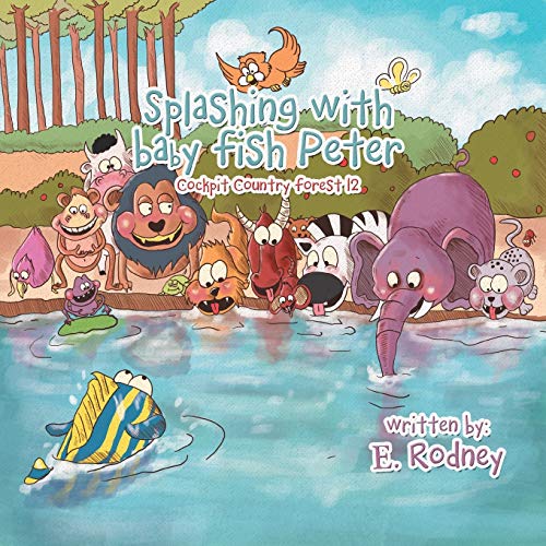 Splashing with Baby Fish Peter: Cockpit Country Forest 12