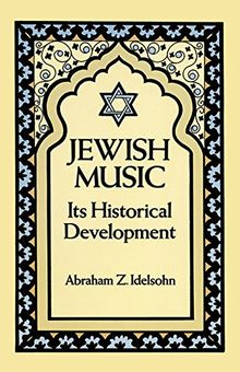 Jewish Music: Its Historical Development (Jewish, Judaism)