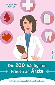 Die 200 häufigsten Fragen an Ärzte