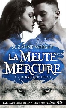 La meute Mercure. Vol. 1. Derren Hudson