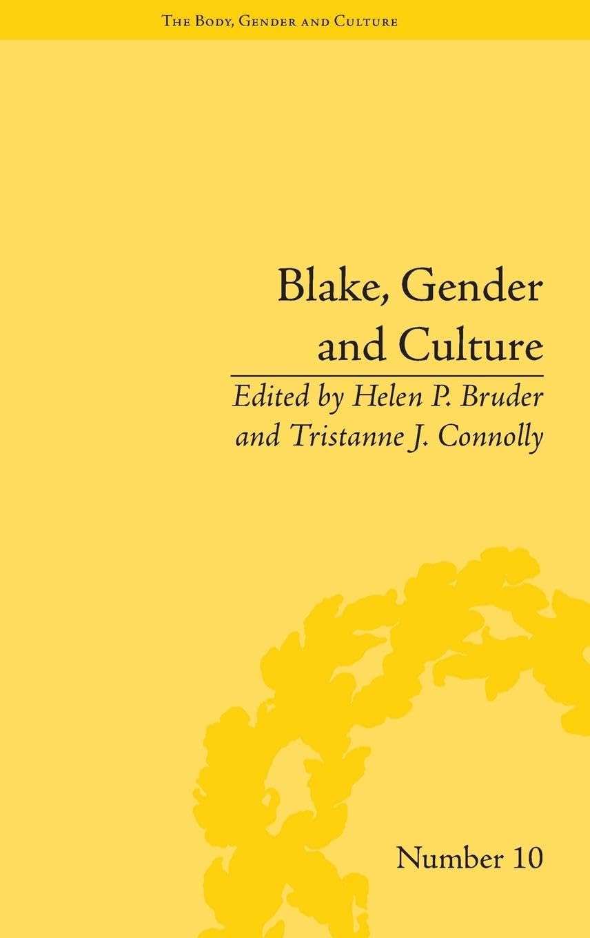Blake, Gender and Culture (The Body, Gender and Culture, 10, Band 10)