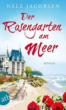 DER ROSENGARTEN AM Meer Roman de Jacobsen, Nele Livre état