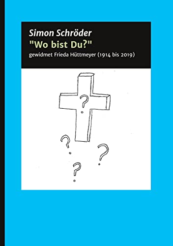Wo bist Du?: Eine wahre Geschichte