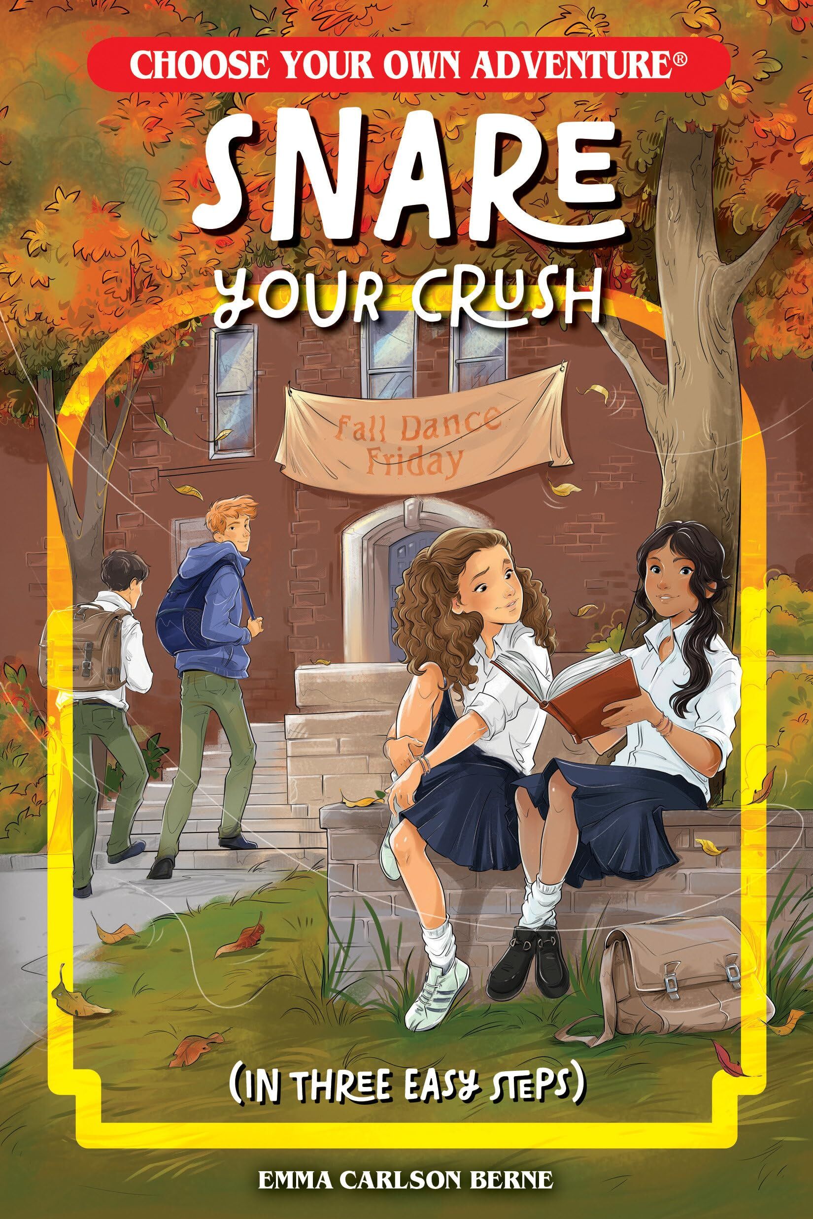 Snare Your Crush in Three Easy Steps - Neuware