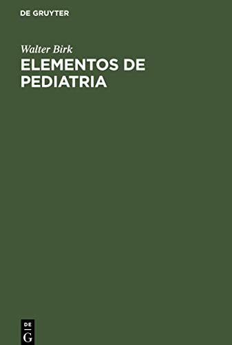 Elementos de Pediatria: (Manual destinado a Medicos e Estudantes de Medicina)