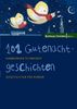 101 Gutenachtgeschichten: Hamburger schreiben Geschichten für Kinder