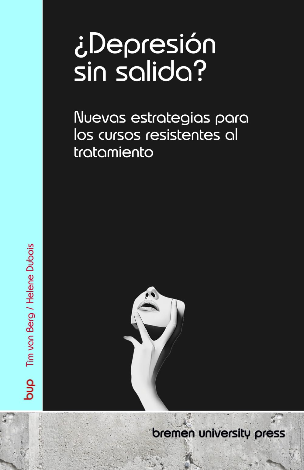 ¿Depresión sin salida?: Nuevas estrategias para los cursos resistentes al tratamiento