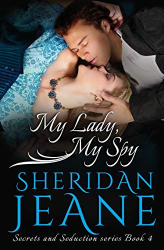 My Lady, My Spy (Secrets and Seduction, Band 4)