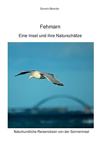 Fehmarn: Eine Insel und ihre Naturschätze