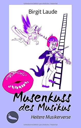 Musenkuss des Musikus: Heitere Musikerverse