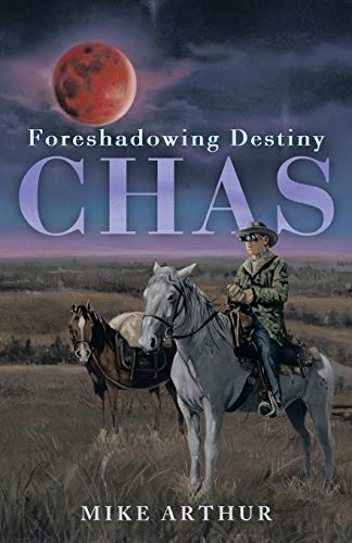 Chas: Foreshadowing Destiny