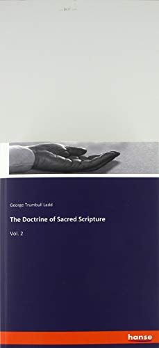 The Doctrine of Sacred Scripture: Vol. 2