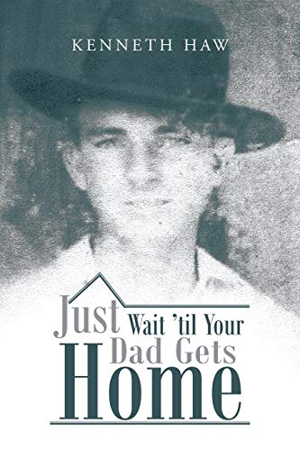 Just Wait 'til Your Dad Gets Home