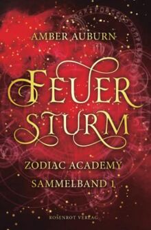 Feuersturm - Zodiac Academy Sammelband 1 (Zodiac Academy Sammelbände, Band 1)